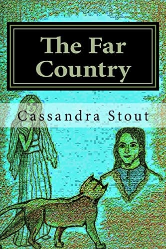The Far Country Journey to the Ghost Forest
