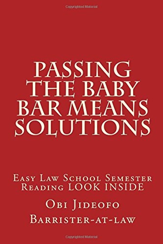 Passing The Baby Bar Means Solutions Easy Law School Semester Reading LOOK INSIDE