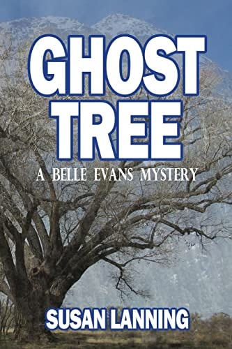 Ghost Tree A Belle Evans Mystery