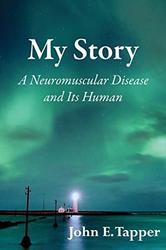 My Story A Neuromuscular Disease and It's Human