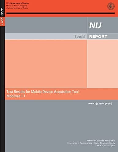 Test Results for Mobile Device Acquisition Tool Mobilyze Version 1.1