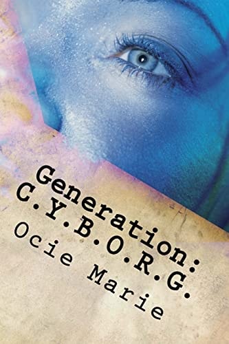 Generation C.Y.B.O.R.G.