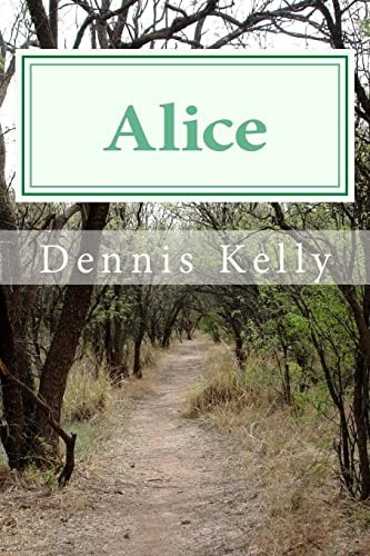 " Alice " Volume 1 of The Chronicles of Alice Tarpley