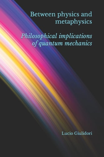 Between Physics and Metaphysics Philosophical Implications of Quantum Mechanics
