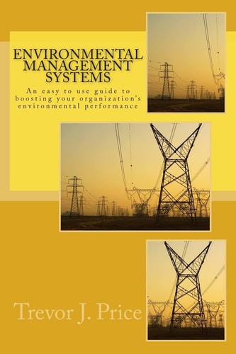 Environmental Management Systems How to Boost Organizational Environmental Performance