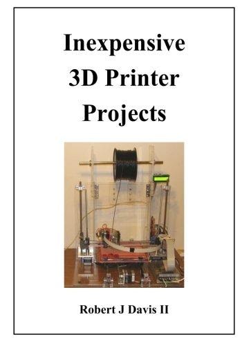 Inexpensive 3D Printer Projects