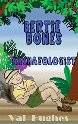 Bertie Bones Archaeologist
