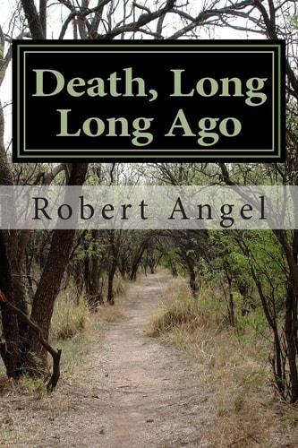 Death, Long Long Ago A Dr. Ray Raether South Carolina RV Travel Mystery