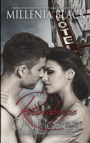 Raindrops on Roses Book One of the Favorite Things Trilogy