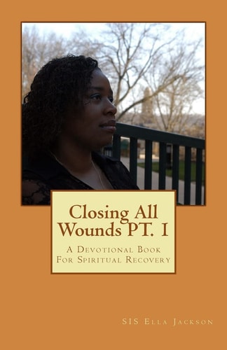 Closing All Wounds PT. 1