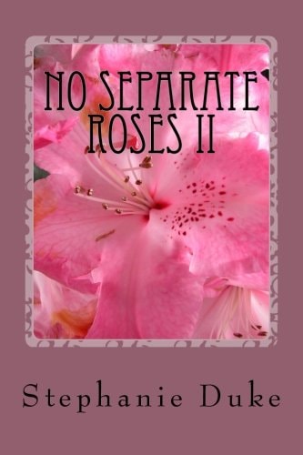 No Separate Roses II