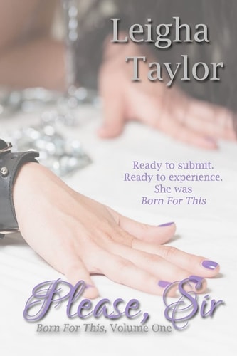 Please, Sir The Born for This Collection, Volume One