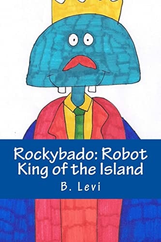Rockybado Robot King of the Island