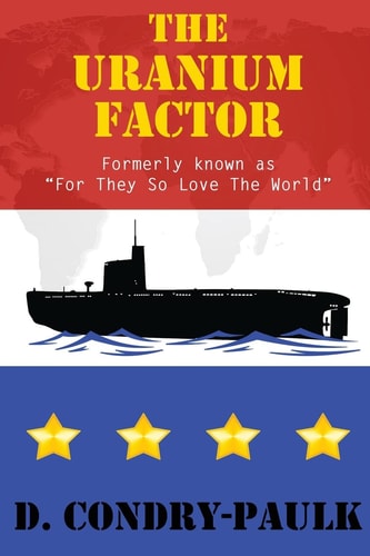 The Uranium Factor For They So Love The World