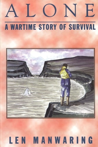 Alone A Wartime Story of Survival