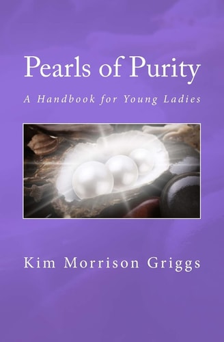 Pearls of Purity A Handbook for Young Ladies