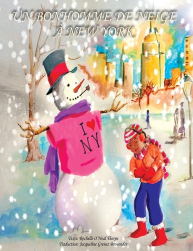 Un Bonhomme de Neige À New York A Snowman in Central Park - French Edition