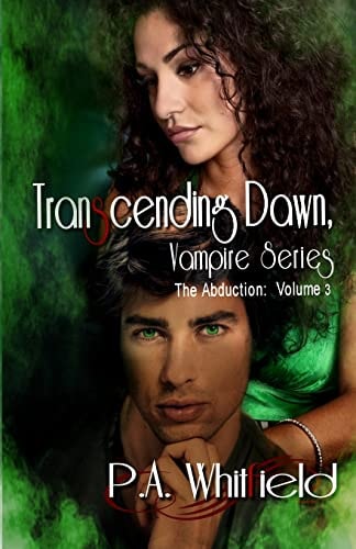 Transcending Dawn, The Abduction Volume 3 The Abduction