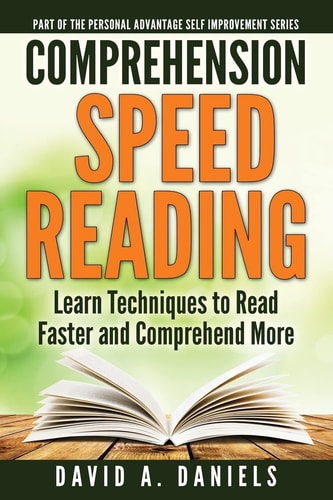 Comprehension Speed Reading Learn Techniques to Read Faster and Comprehend More