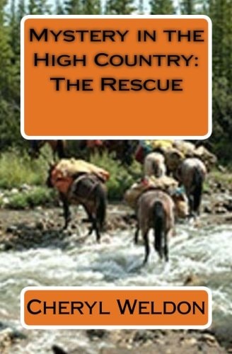 Mystery in the High Country The Rescue