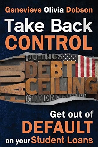 Take Back Control Get Out of Default on Your Student Loans