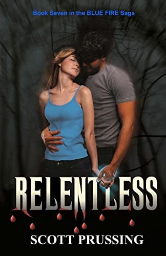 Relentless Blue Fire Saga #7