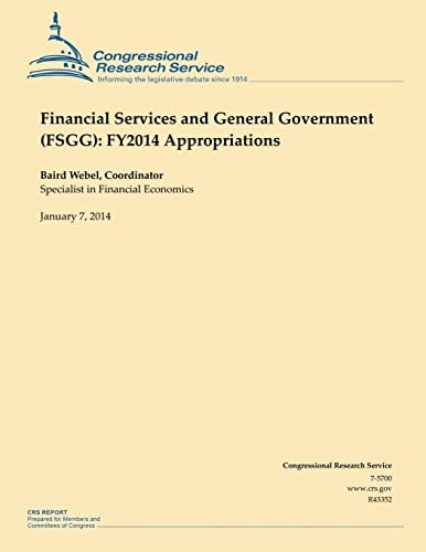 Financial Services and General Government (FSGG) FY2014 Appropriations