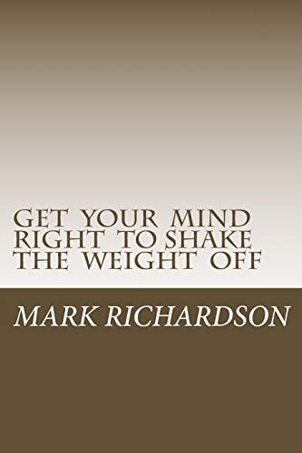 Get Your Mind Right to Shake the Weight Off