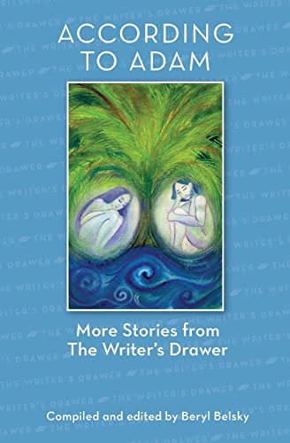 According to Adam More Stories from The Writer's Drawer