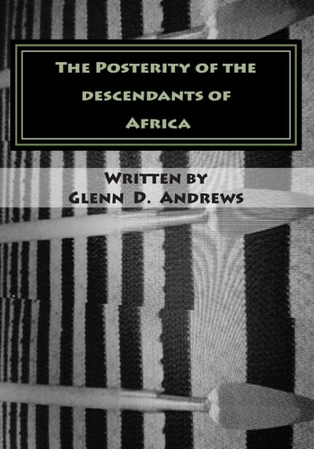 The Posterity of the Descendants of Africa