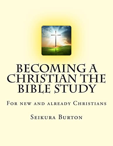 Becoming a Christian The Bible Study
