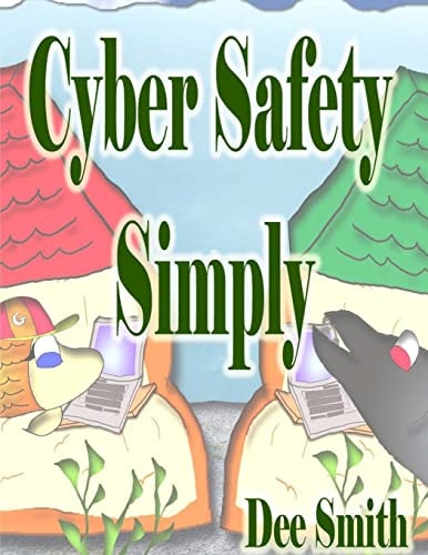 Cyber Safety Simply A Cautionary Picture Book