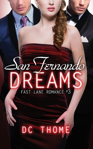 San Fernando Dreams Fast Lane Romance #3