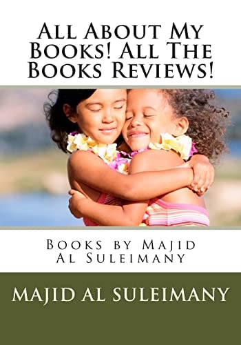 All About My Books! All The Books Reviews! Books by Majid Al Suleimany