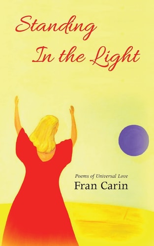 Standing In the Light Poems of Universal Love