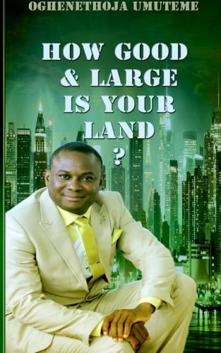 How Good and Large Is Your Land?
