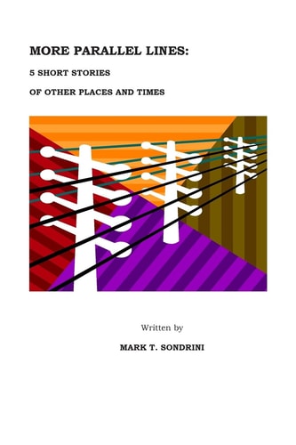 More Parallel Lines 5 Short Stories of Other Places and Times