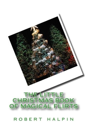 The Little Christmas Book of Magical Flirts
