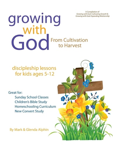 Growing with God From Cultivation to Harvest