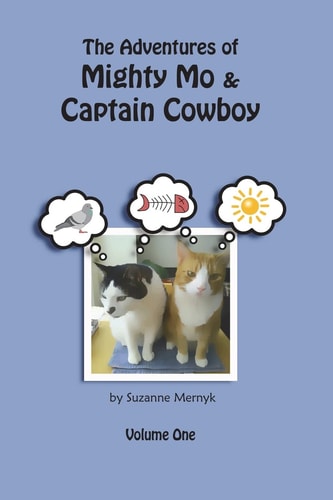 The Adventures of Mighty Mo and Captain Cowboy Volume One