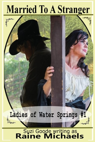 Married To A Stranger (Sweet Western Historical Romance)