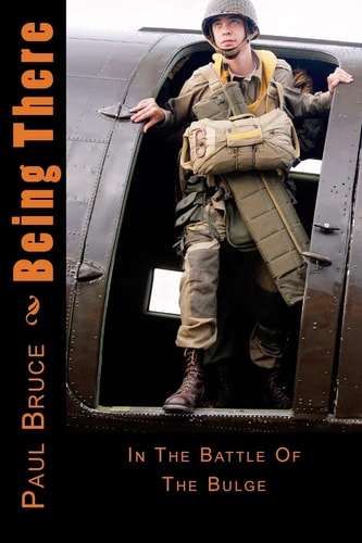 Being There In The Battle Of The Bulge
