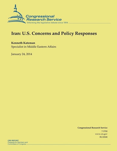 Iran U.S. Concerns and Policy Responses