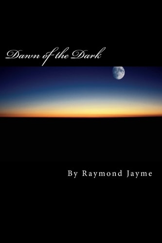 Dawn of the Dark