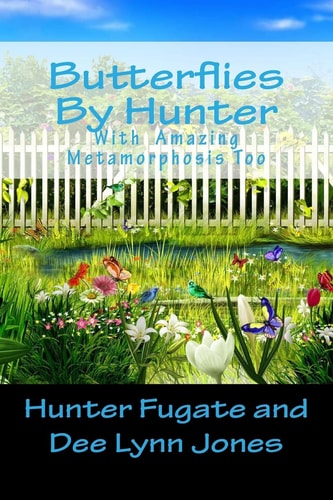 Butterflies By Hunter With Amazing Metamorphosis Too