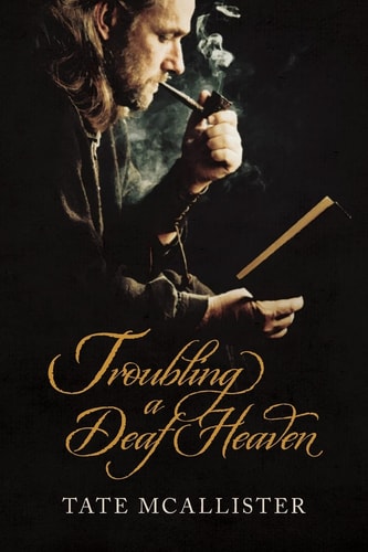 Troubling a Deaf Heaven