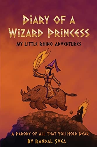 Diary of a Wizard Princess My Little Rhino Adventures
