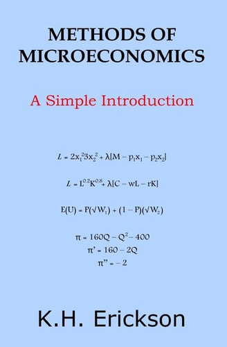 Methods of Microeconomics: a Simple Introduction