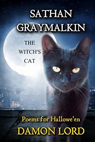 Sathan Graymalkin the Witch's Cat Poems for Hallowe'en