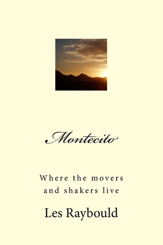 Montecito Where the Movers and Shakers Live